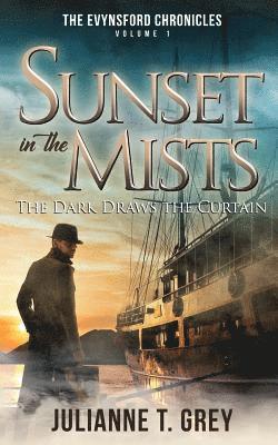 bokomslag Sunset in the Mists - The Dark Draws the Curtain: Christian Mystery & Suspense Romance