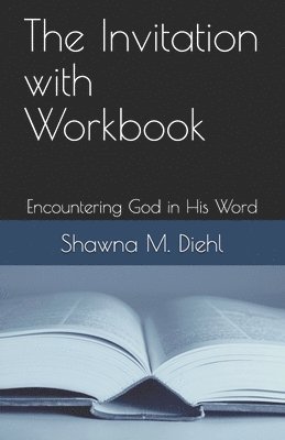 The Invitation with Workbook: Encountering God in His Word 1