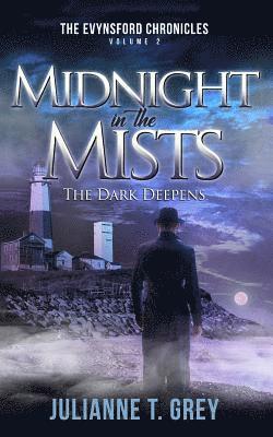 bokomslag Midnight in the Mists - The Dark Deepens: Christian Mystery & Suspense Romance