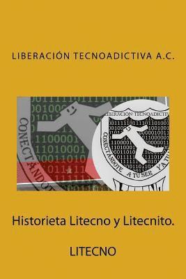 Historieta Litecno y Litecnito.: Liberación Tecnoadictiva A.C. 1