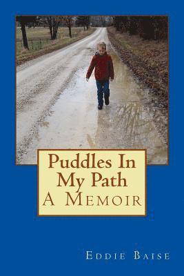 Puddles In My Path: A Memoir 1