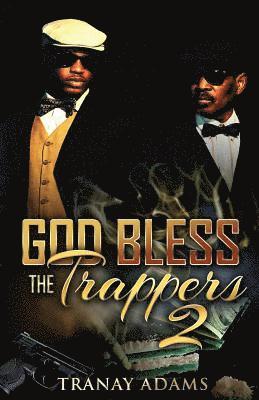 bokomslag God Bless The Trappers 2: formerly titled: Me and Bae 2