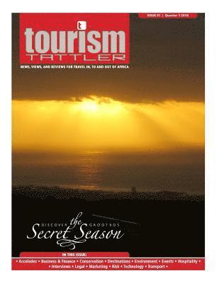 bokomslag Tourism Tattler Issue 1 2018: News, Views, and Reviews for Travel in, to and out of Africa.