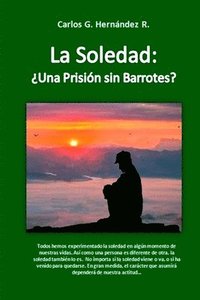 bokomslag La Soledad: Una Prisión sin Barrotes