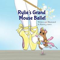 bokomslag Rylie's Grand Mouse Ballet