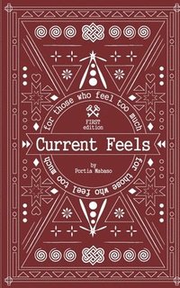 bokomslag Current Feels: for those who feel too much