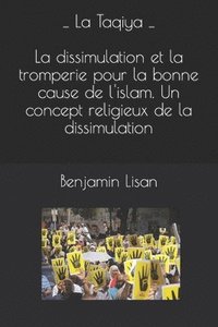 bokomslag Taqiya: dissimulations et tromperies pour la bonne cause de l'islam