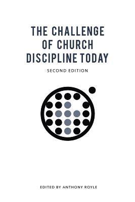 The Challenge of Church Discipline Today, Häftad