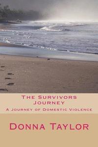 bokomslag The Survivors Journey: A journey through Domestic Violence