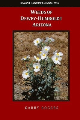 bokomslag Weeds of Dewey-Humboldt, Arizona