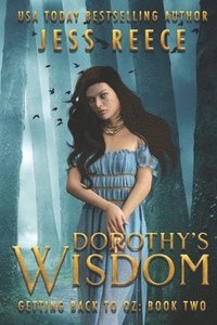 bokomslag Getting Back to Oz Book 2: Dorothy's Wisdom