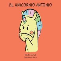 bokomslag El unicornio Antonio