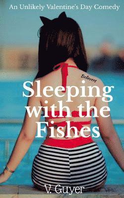 Sleeping With the Fishes 1