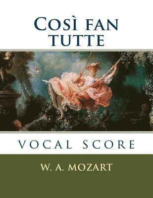 Lorenzo Da Ponte - Così fan tutte: vocal score, Häftad