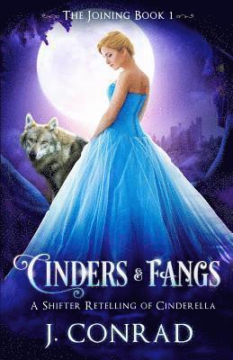 bokomslag Cinders and Fangs: A Shifter Retelling of Cinderella