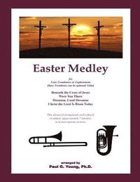 bokomslag Easter Medley: for Four Trombones or Euphoniums