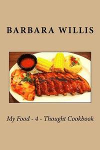 bokomslag My Food - 4 - Thought Cookbook