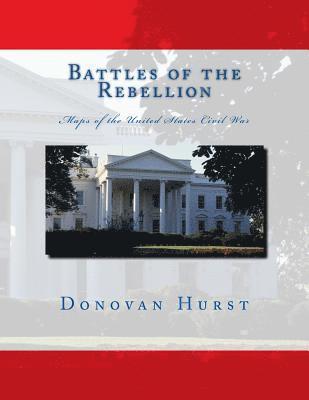 Battles of the Rebellion 1