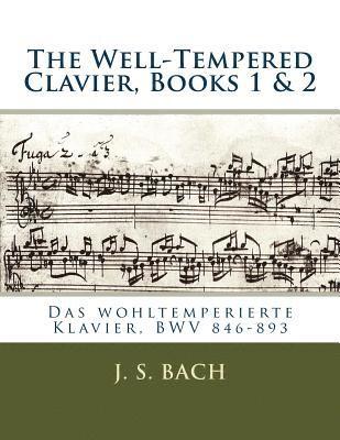 Franz Kroll, Carl Czerny - The Well-Tempered Clavier, Books 1 & 2: Das wohltemperierte Klavier, BWV 846?893, Häftad