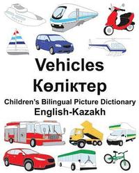 bokomslag English-Kazakh Vehicles Children's Bilingual Picture Dictionary