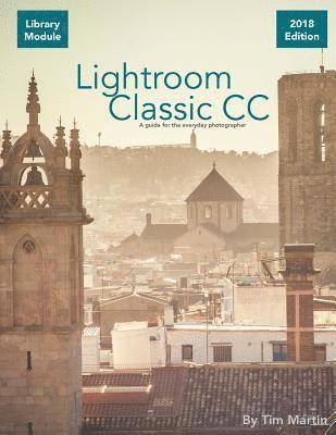 Tim Martin - Lightroom Classic CC: Library Module, Häftad