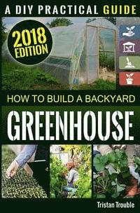 bokomslag How to Build a Backyard Greenhouse
