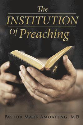 The Institution of Preaching 1