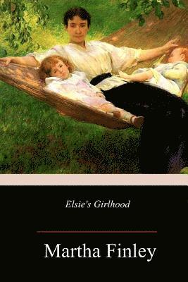 bokomslag Elsie's Girlhood