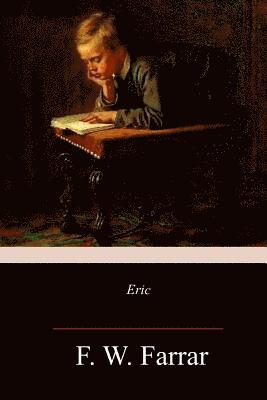 F. W. Farrar - Eric, Häftad. Tillgänglighet: Lägg i varukorg