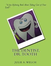 bokomslag The Dentist, Dr. Tooth