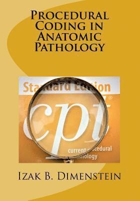 Procedural Coding in Anatomic Pathology 1