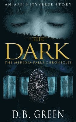 D. B. Green - The Dark: An AffinityVerse Story, Häftad