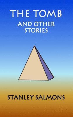 bokomslag The Tomb and Other Stories