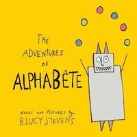 bokomslag The Adventures of AlphaBete