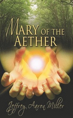 bokomslag Mary of the Aether