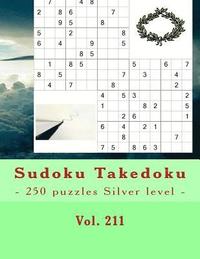 bokomslag Sudoku Takedoku - 250 puzzles Silver level - Vol. 211