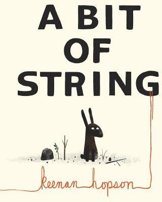 Keenan Hopson - A Bit Of String, Häftad. Tillgänglighet: Lägg i varukorg