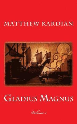 Gladius Magnus 1