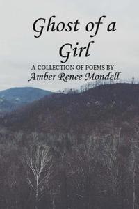 bokomslag Ghost Of A Girl: A Collection Of Poems by