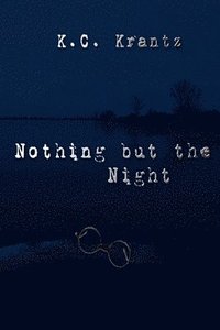 bokomslag Nothing but the Night