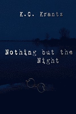 Nothing but the Night 1