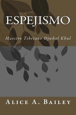 Espejismo: Maestro Tibetano Djwhal Khul 1