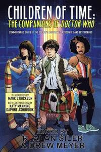 bokomslag Children of Time: The Companions of Doctor Who