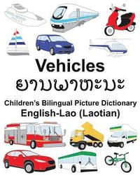bokomslag English-Lao (Laotian) Vehicles Children's Bilingual Picture Dictionary