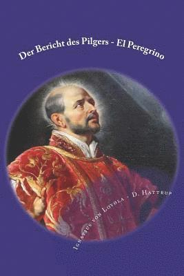 Der Bericht Des Pilgers - El Peregrino