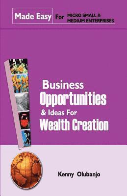 bokomslag Business Opportunities & Ideas For Wealth Creation