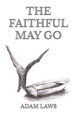 bokomslag Faithful May Go