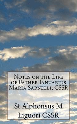 Notes on the Life of Father Januarius Maria Sarnelli, CSSR 1