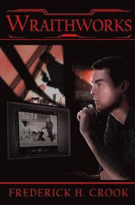 Frederick H. Crook - Wraithworks, Häftad