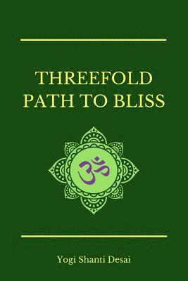 Threefold Path to Bliss 1